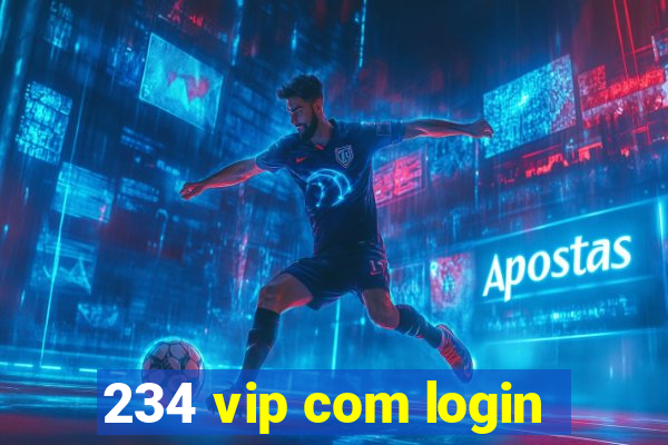 234 vip com login